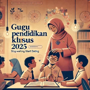 Guru Pendidikan Khusus 2025