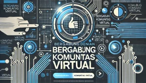 Bergabung dengan Komunitas Virtual