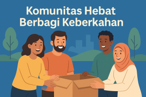 Komunitas Hebat Berbagi Keberkahan