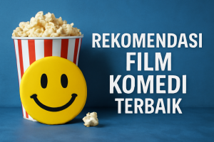 Rekomendasi Film Komedi Terbaik