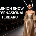 Fashion Show Internasional Terbaru