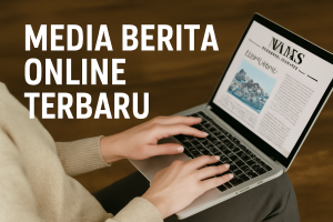 Media Berita Online Terbaru